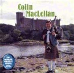 Download Colin MacLellan - The Worlds Greatest Pipers Vol 11