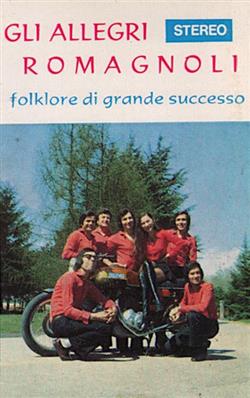 Download Gli Allegri Romagnoli - Folklore Di Grande Successo