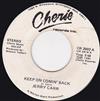 kuunnella verkossa Jerry Carr - Keep On Comin Back Heaven