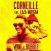 Corneille Featuring Laza Morgan - Wine Bubble