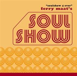 Download Various - Ferry Maats Soulshow Soulshow 4 Ever