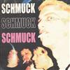 ladda ner album SCHMUCK - SCHMUCK