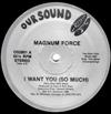 baixar álbum Magnum Force - I Want You So Much