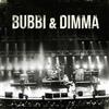 écouter en ligne Bubbi & Dimma - Bubbi Dimma