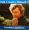 écouter en ligne Gordon Lightfoot - Folk Country Himself