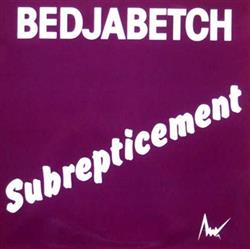 Download Bedjabetch - Subrepticement