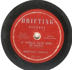 Download Drifting Johnny - I Just Unlocked The Door It Would Have Been So Simple