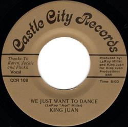 Download King Juan - We Just Want To Dance