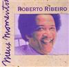 last ned album Roberto Ribeiro - Meus Momentos