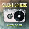 last ned album Silent Sphere - Listen To Me