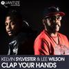 lytte på nettet Kelvin Sylvester & Lee Wilson - Clap Your Hands