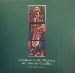 Download Academia de Música de Santa Cecília - Academia de Música de Santa Cecília 20º Aniversário