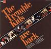 last ned album The Tremble Kids - The Tremble Kids Are Back