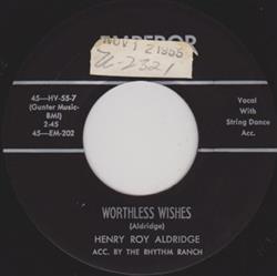 Download Henry Roy Aldridge - Worthless Wishes I Thank You For Setting This Boy Free