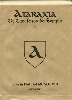 Download Ataraxia - Os Cavaleiros Do Templo Live In Portugal MCMXCVIII