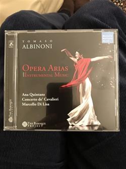 Download Tomaso Albinoni, Ana Quintans, Marcello Di Lisa, Concerto de' Cavalieri - Opera Arias And Instrumental Music