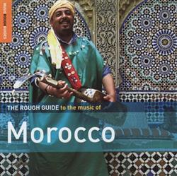 Download Various - The Rough Guide To The Music Of Morocco