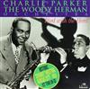 lyssna på nätet Charlie Parker, The Woody Herman Orchestra - Bird With The Herd