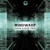 Mindwarp - Have A Nice Trip