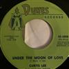 Curtis Lee - Under The Moon Of Love Beverly Jean