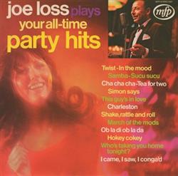 Download Joe Loss - Joe Loss Plays Your All Time Party Hits