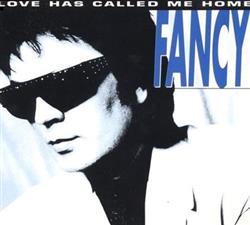 Download Fancy - Love Has Called Me Home