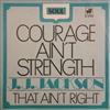 last ned album JJ Jackson - Courage Aint Strength That Aint Right