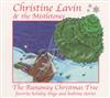 ladda ner album Christine Lavin & The Mistletones - The Runaway Christmas Tree Favorite Holiday Songs And Bedtime Stories