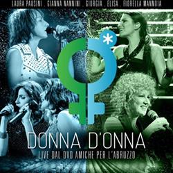 Download Laura Pausini, Gianna Nannini, Giorgia, Elisa, Fiorella Mannoia - Donna DOnna