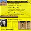 last ned album Maurice Ravel, Zoltán Kodály, Claude Debussy, Walter Gieseking, Concertgebouworkest, Willem Mengelberg - Daphnis Et Chloé Suite No 2 Variations On A Hungarian Folksong Felszállott A Páva The Peacock Fantaisie For Piano And Orchestra