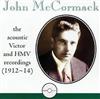 Album herunterladen John McCormack - The Acoustic Victor And HMV Recordings 1912 1914