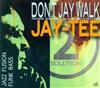 ouvir online JayTee Featuring Mike Stern, Alain Caron, Martijn van Iterson - Dont Jay Walk