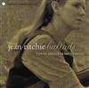 écouter en ligne Jean Ritchie - Ballads From Her Appalachian Family Tradition