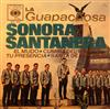 Album herunterladen La Guapachosa Sonora Santanera - El Mudo Cumbia Del Torero Tu Presencia Sarta De Mentiras