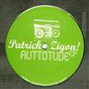 écouter en ligne Patrick Zigon - Auttotude EP