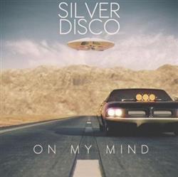 Download Silver Disco - On My Mind