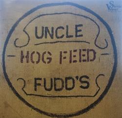 Download Uncle Fudd - Hog Feed