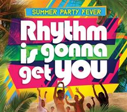 Download Various - Summer Party Fever Rhythm Is Gonna Get You