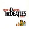 ladda ner album Various - Exotica Versus The Beatles Volume 1