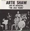 kuunnella verkossa Artie Shaw And His Orchestra - The Jazz Years