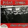 ascolta in linea Point Break - Class Struggle