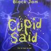 ladda ner album Black Jam - Cupid Said