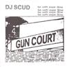 lataa albumi DJ Scud - Gun Court Singles Series