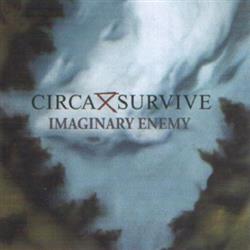 Download Circa Survive - Imaginary Enemy