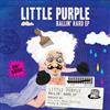 Album herunterladen Little Purple - Ballin Hard EP