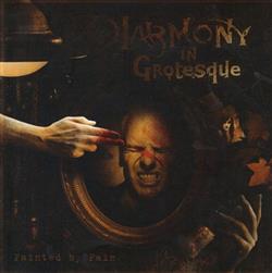 Download Harmony In Grotesque - Painted By Pain