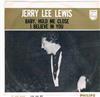 ascolta in linea Jerry Lee Lewis - Baby Hold Me Close I Believe In You