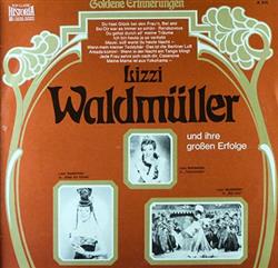 Download Lizzi Waldmüller - Lizzi Waldmüller Und Ihre Großen Erfolge