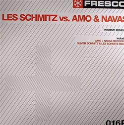 Download Les Schmitz vs Amo & Navas - Positive Remixes