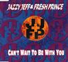 last ned album Jazzy Jeff & Fresh Prince - Cant Wait To Be With You